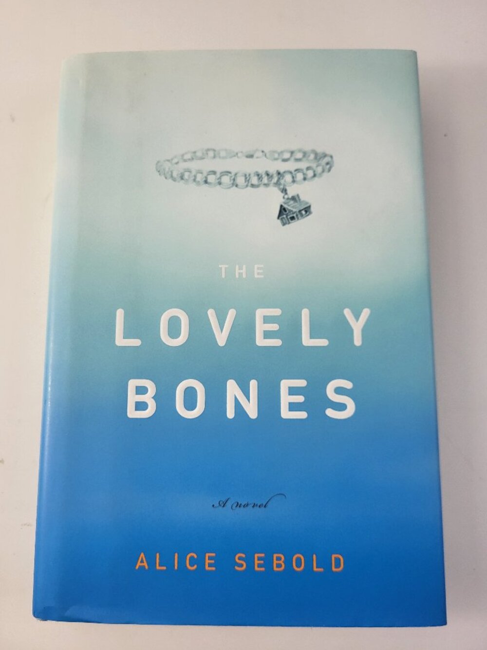 The Lovely Bones by Alice Sebold Hardcover Literary Fiction Novel